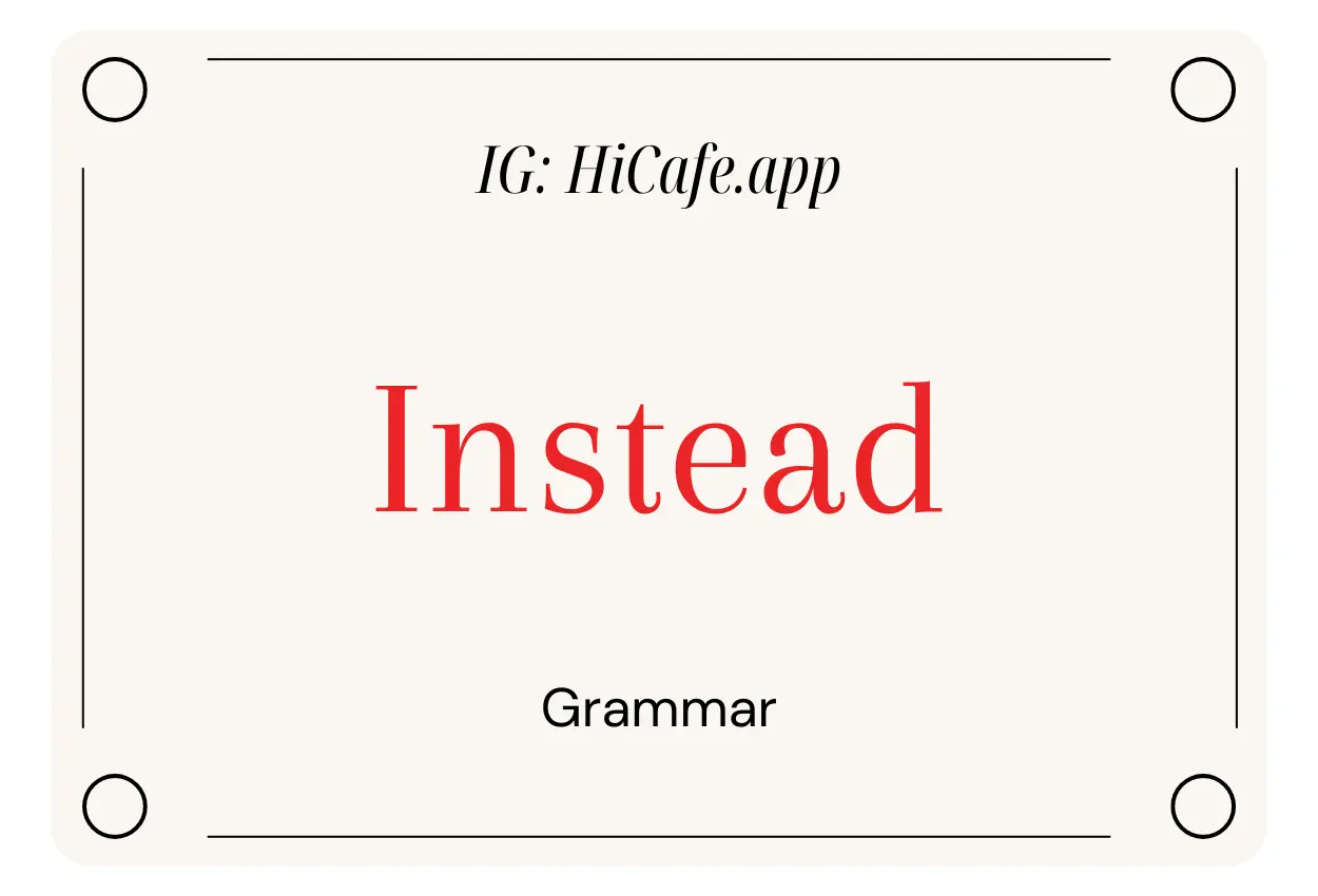 instead grammar