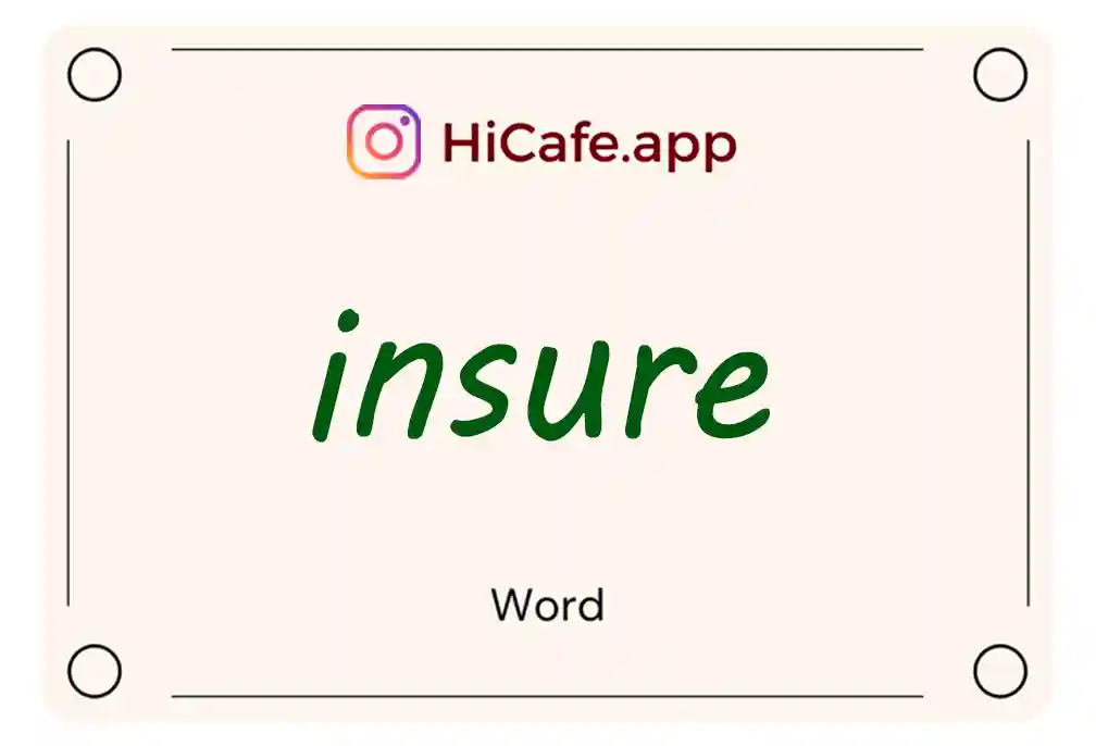 Meaning and usage of insure word