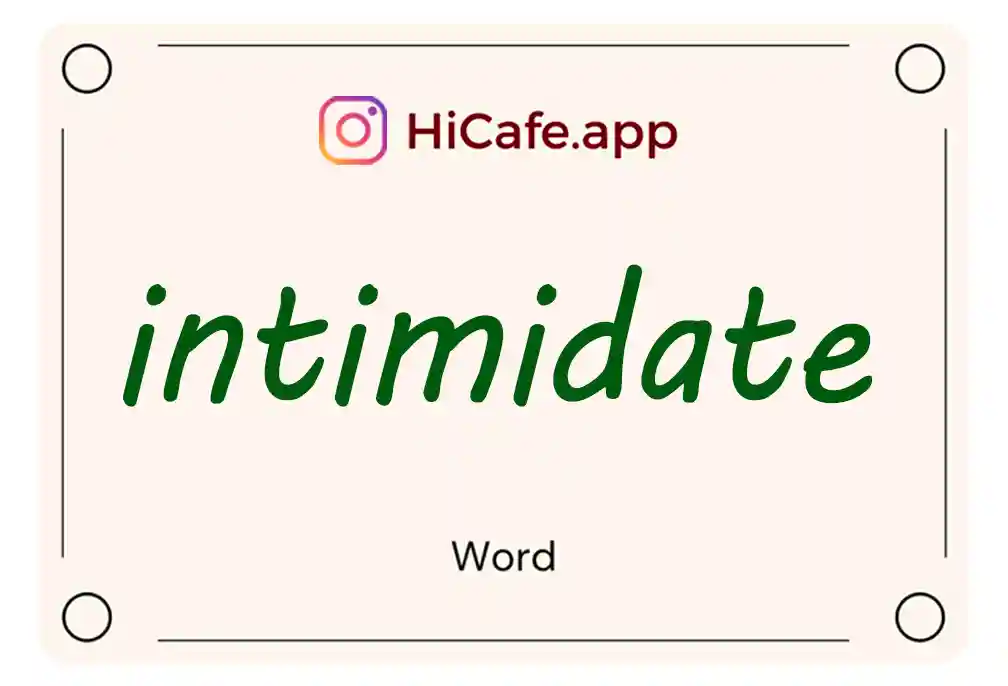 Meaning and usage of intimidate word