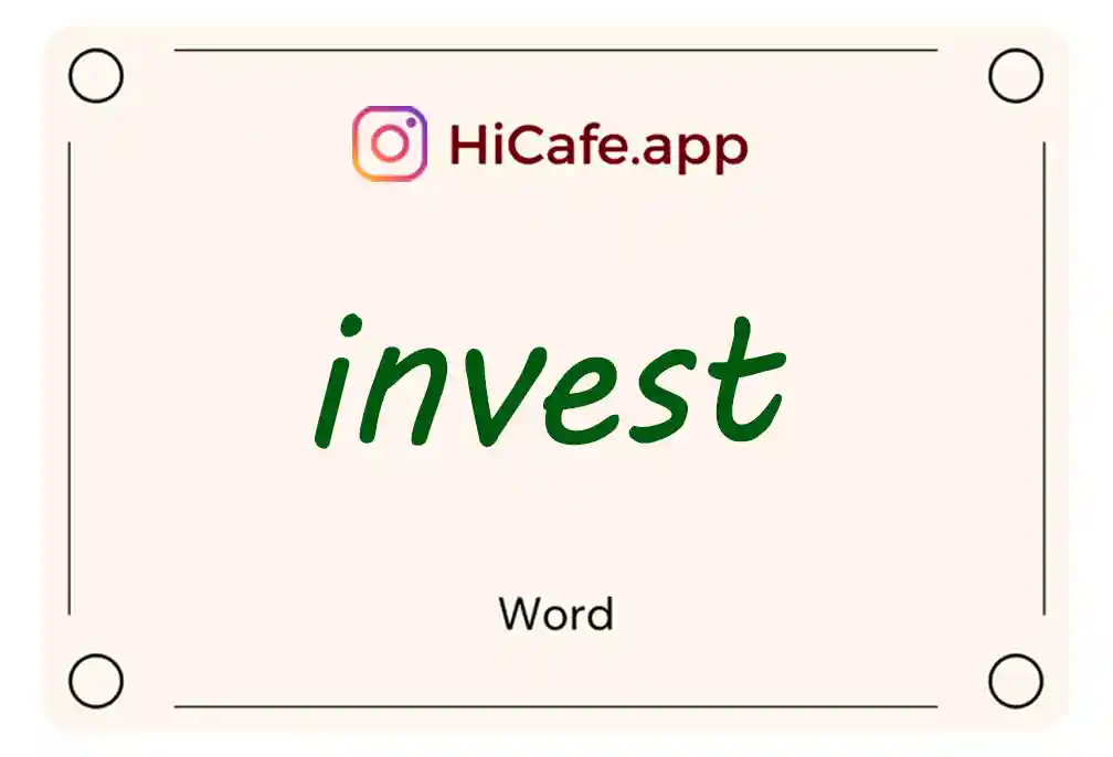 Meaning and usage of invest word