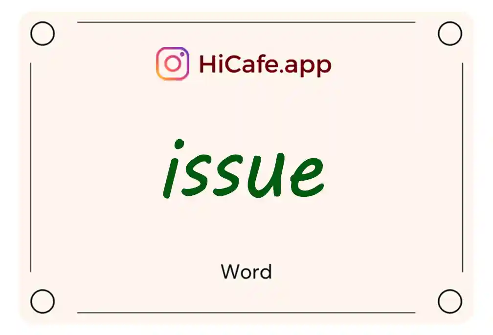 Meaning and usage of issue word