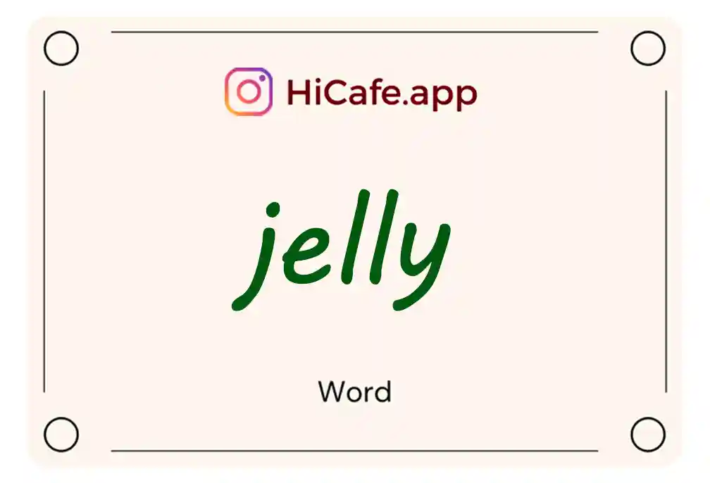 Meaning and usage of jelly word