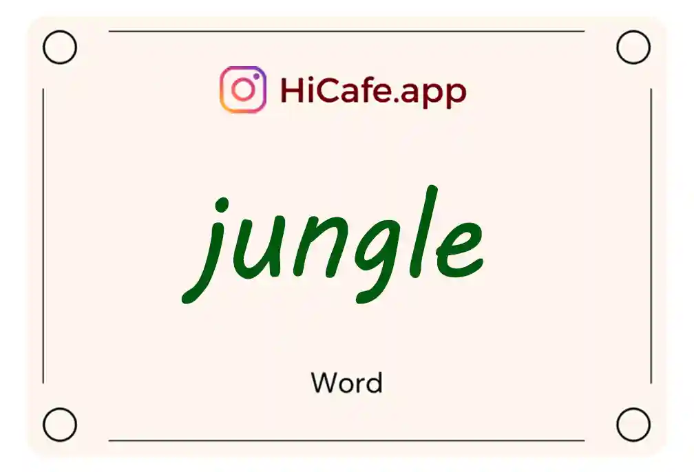 Meaning and usage of jungle word