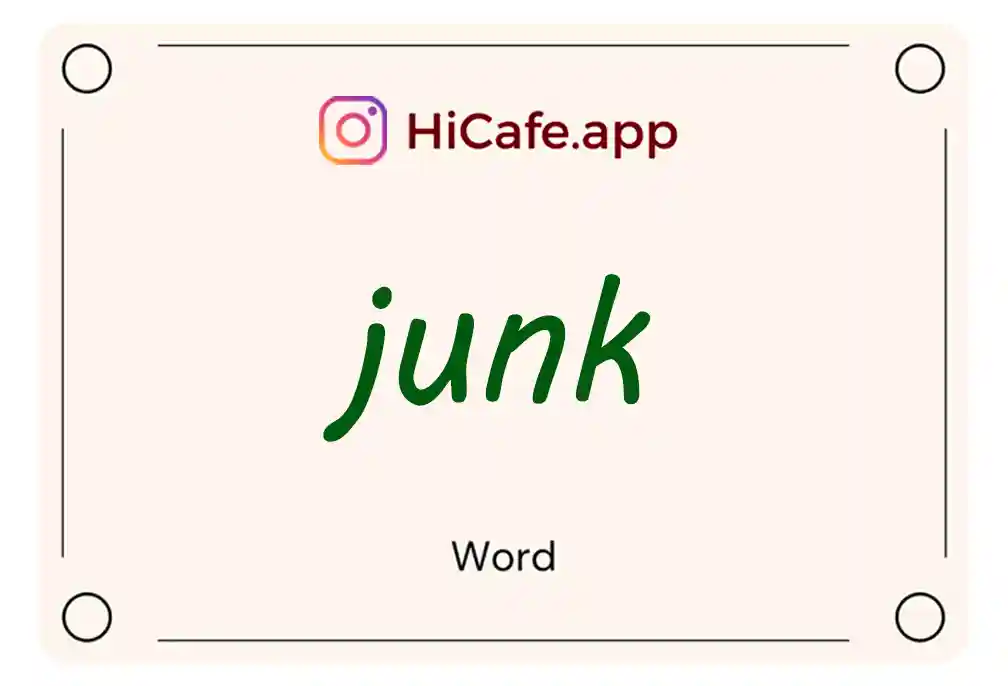 Meaning and usage of junk word