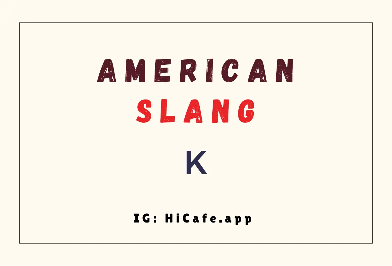 American slang words - letter K