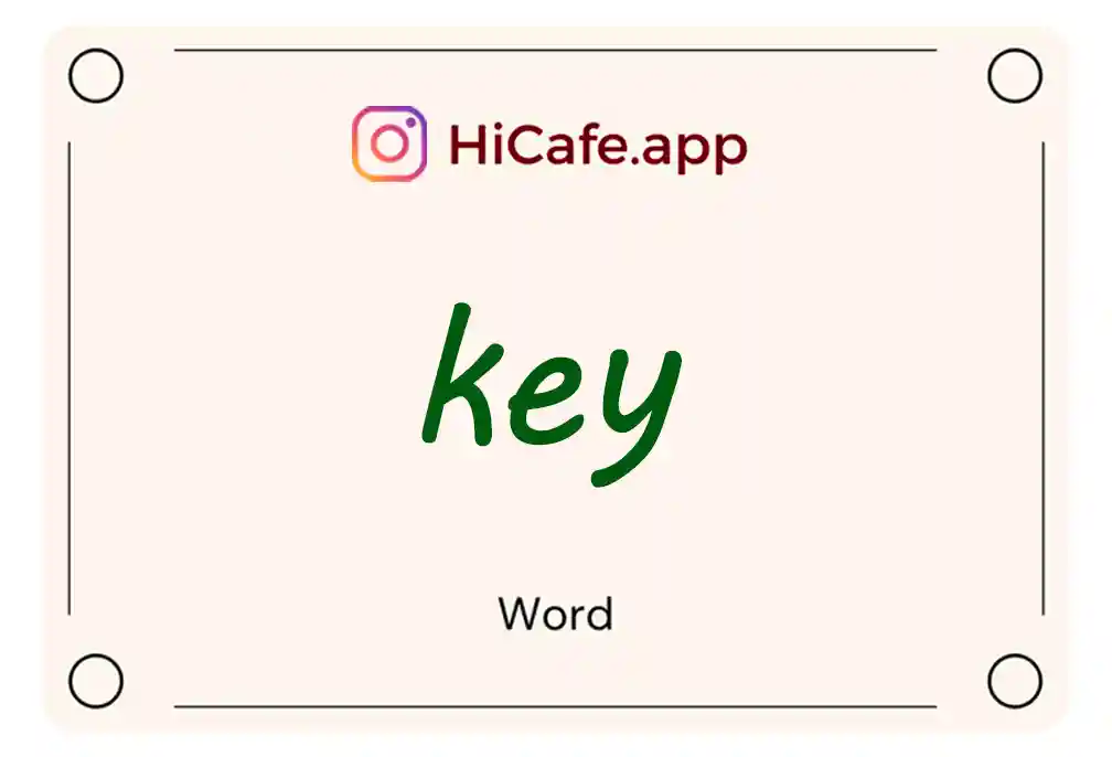 Meaning and usage of key word