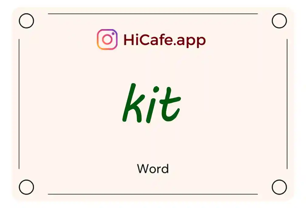 Meaning and usage of kit word