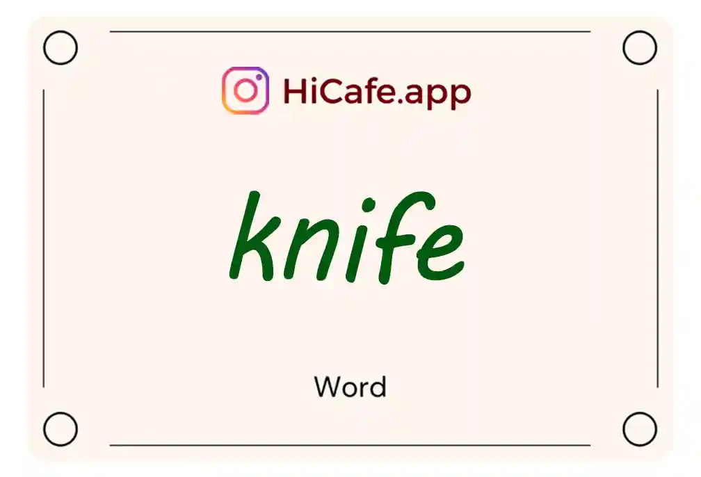 Meaning and usage of knife word