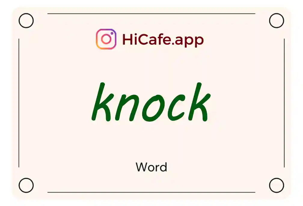 Meaning and usage of knock word