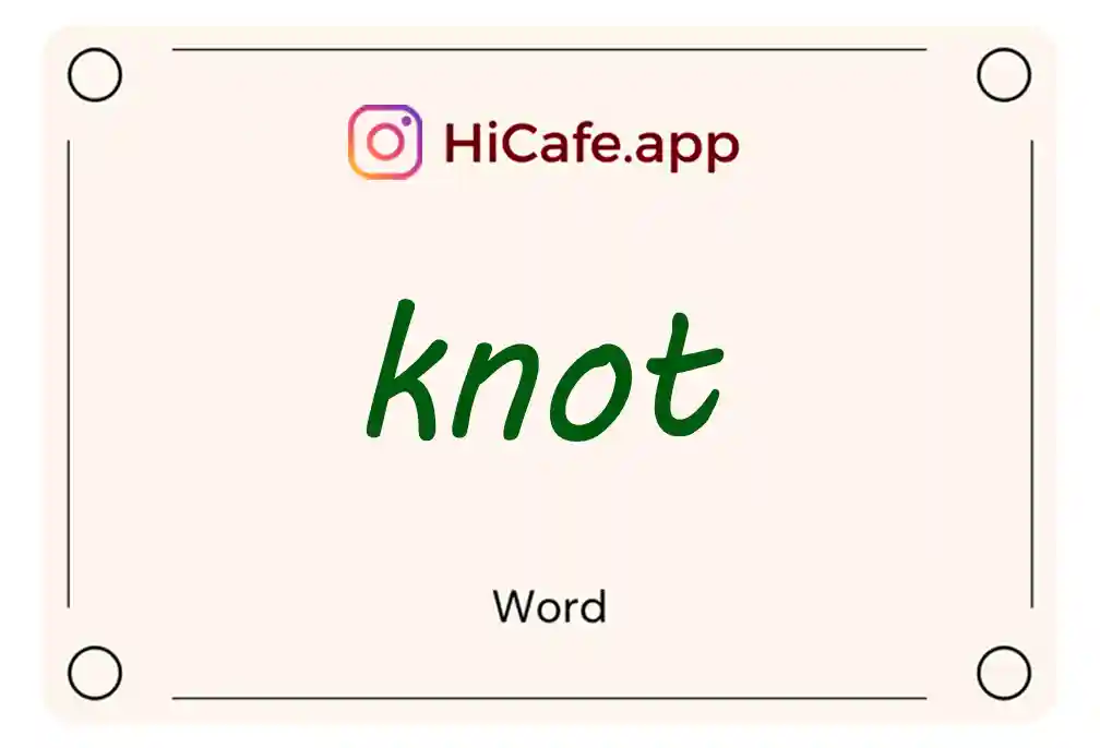 Meaning and usage of knot word