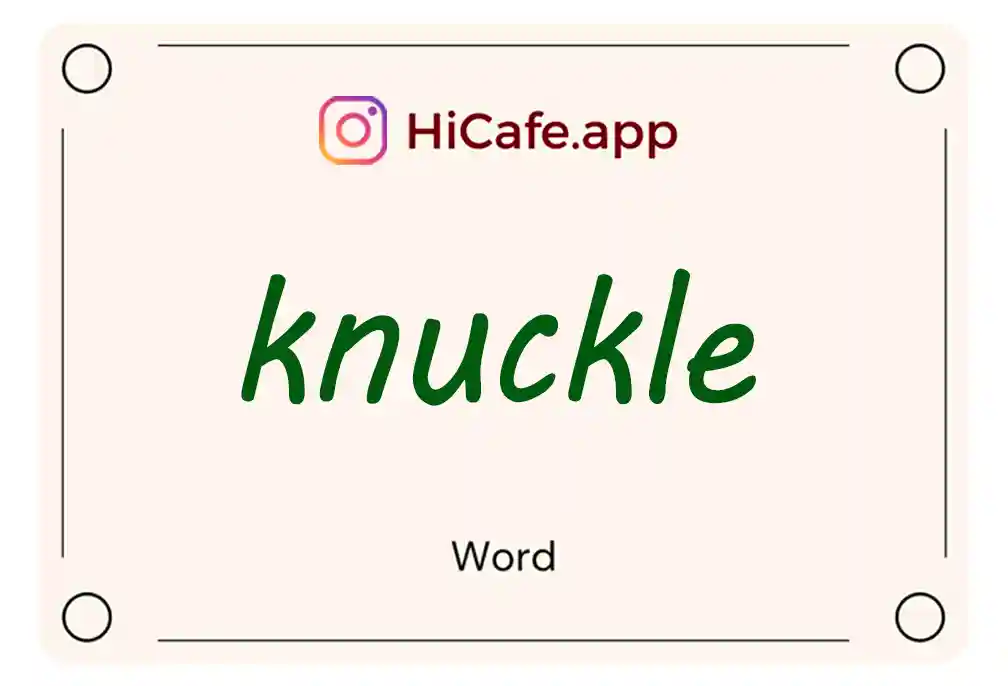 Meaning and usage of knuckle word