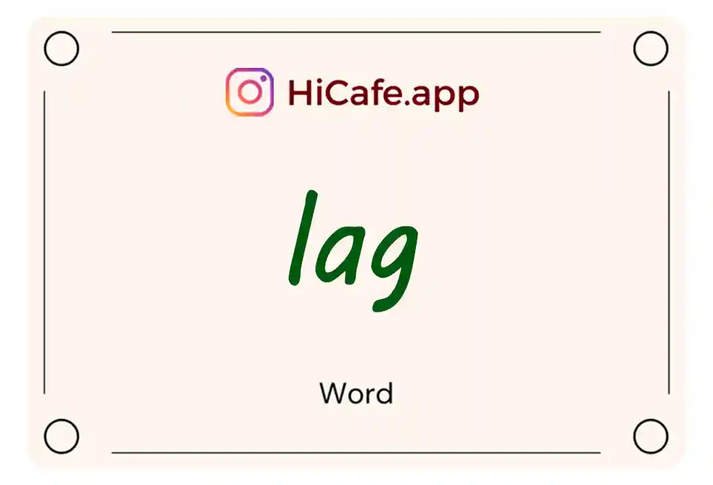 Meaning and usage of lag word