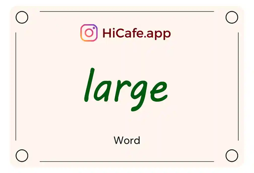 Meaning and usage of large word