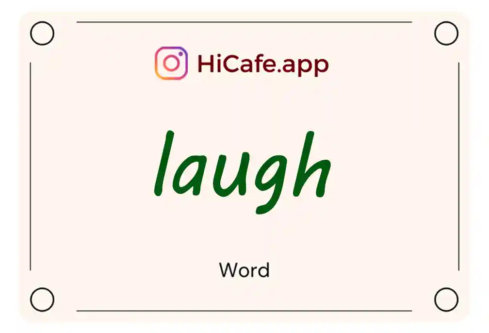 Meaning and usage of laugh word