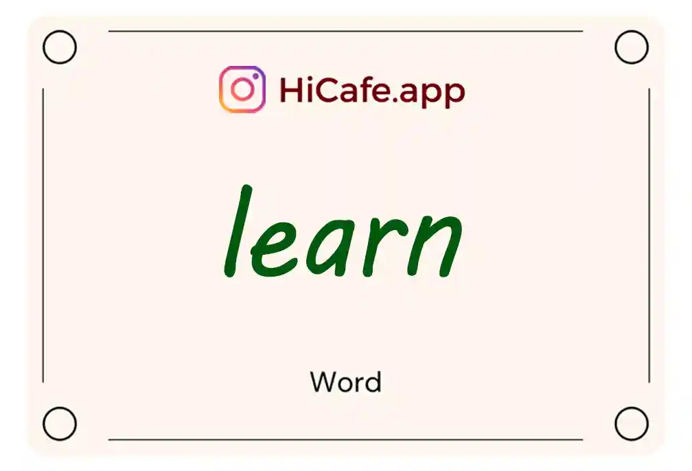 Meaning and usage of learn word