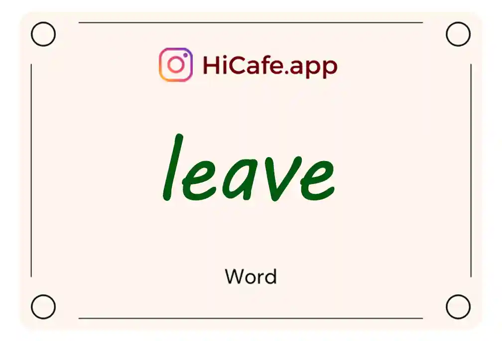 Meaning and usage of leave word