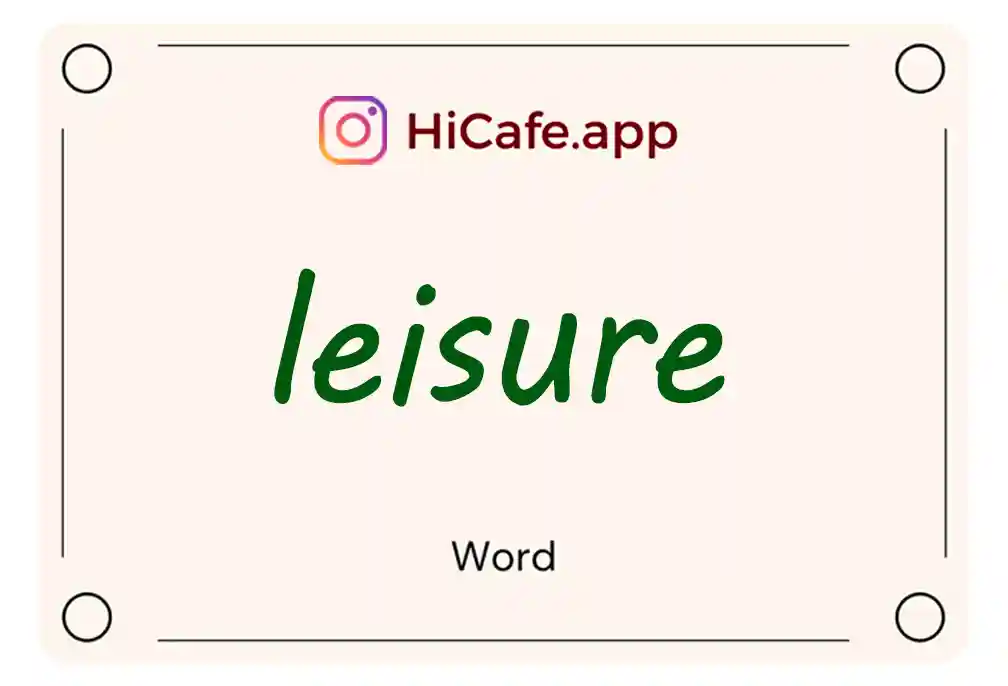 Meaning and usage of leisure word