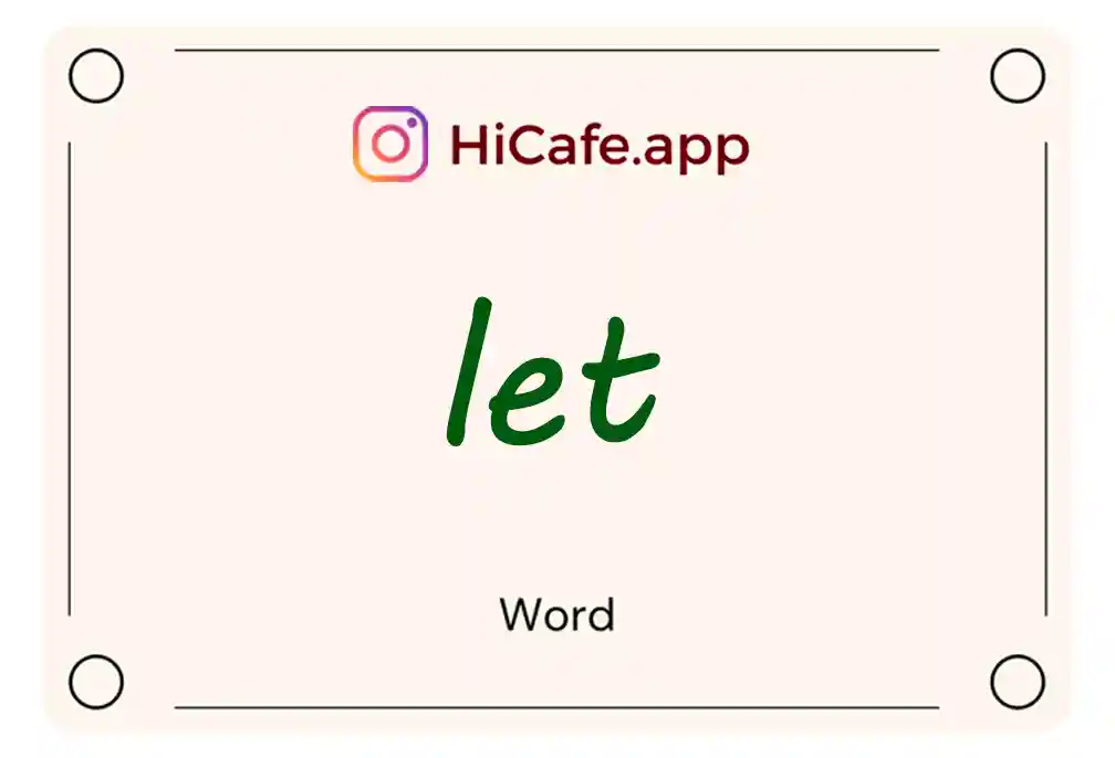 Meaning and usage of let word