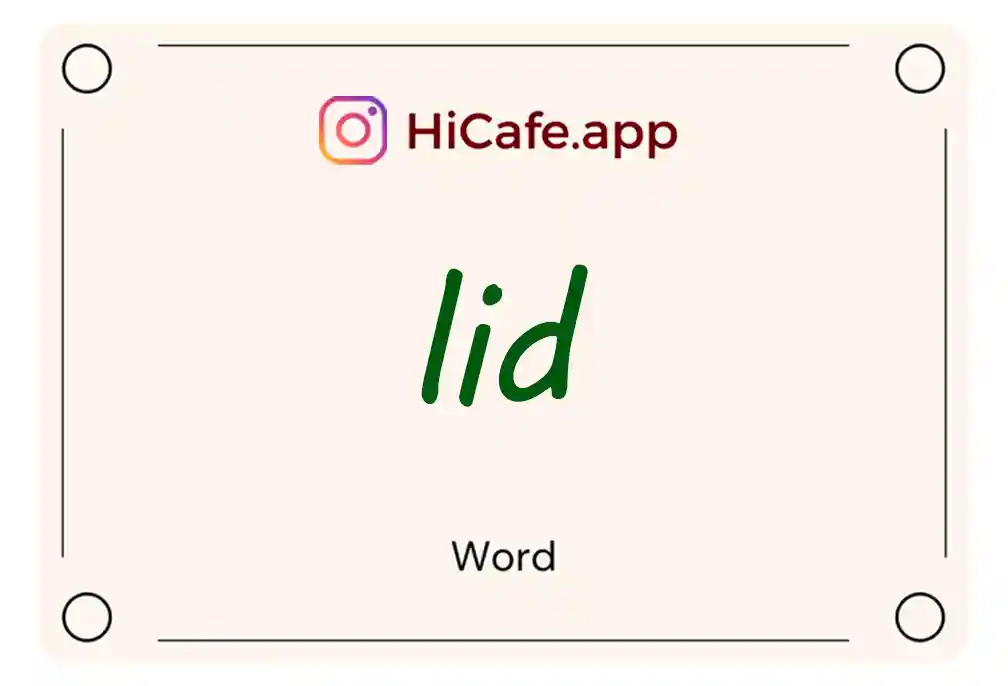 Meaning and usage of lid word