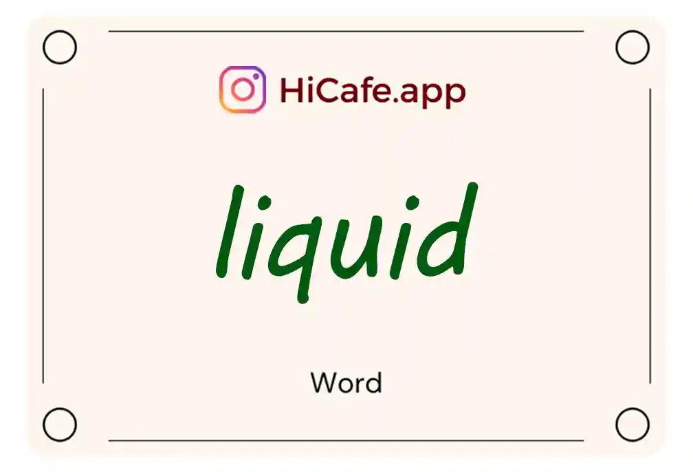 Meaning and usage of liquid word