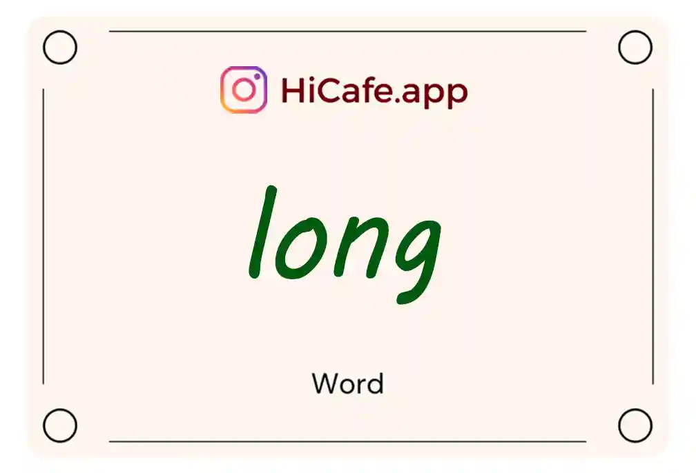 Meaning and usage of long word