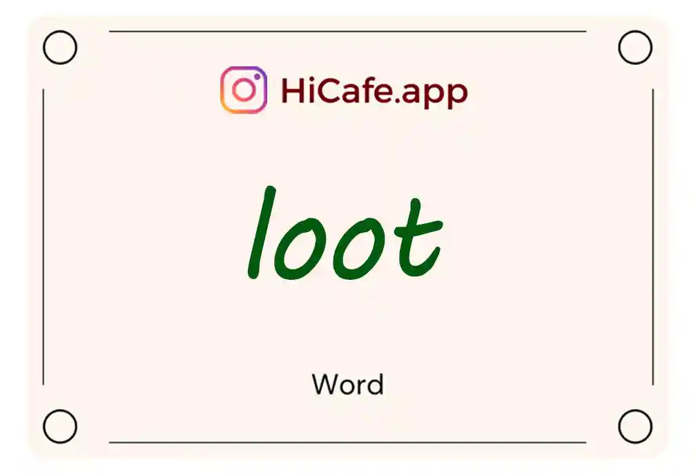 Meaning and usage of loot word