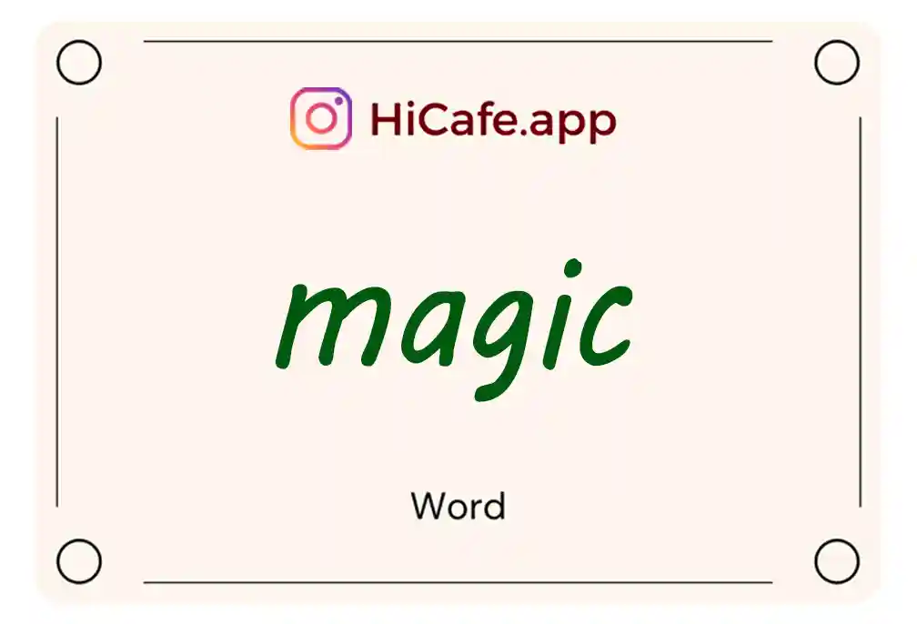 Meaning and usage of magic word