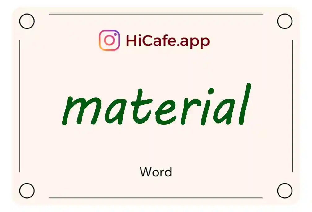 Meaning and usage of material word