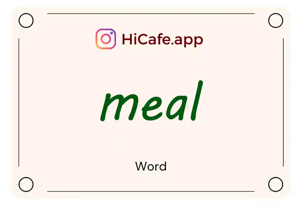 Meaning and usage of meal word