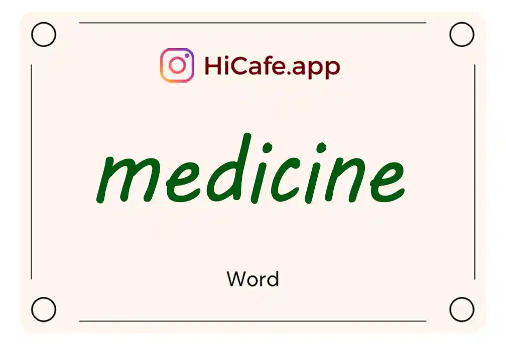 Meaning and usage of medicine word