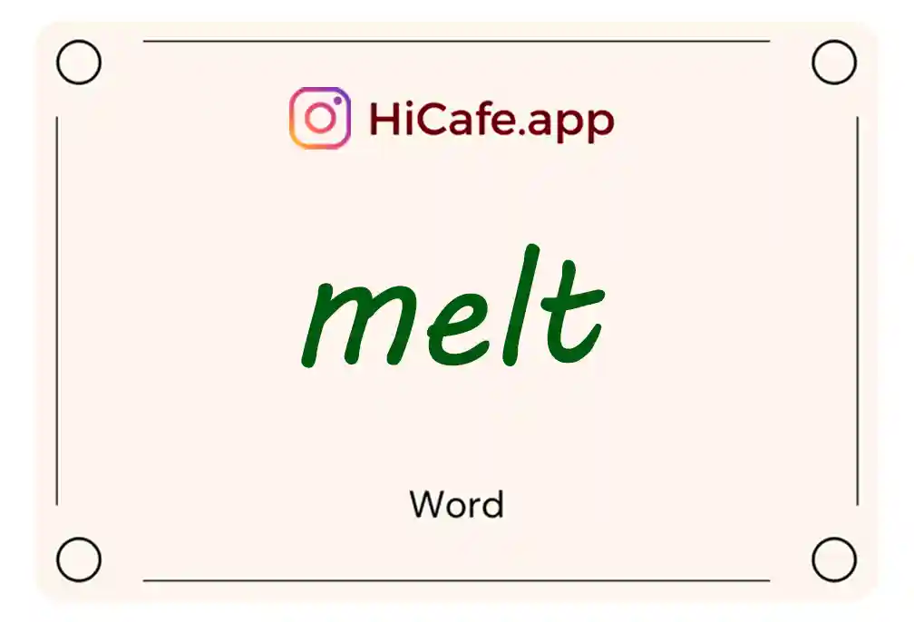 Meaning and usage of melt word