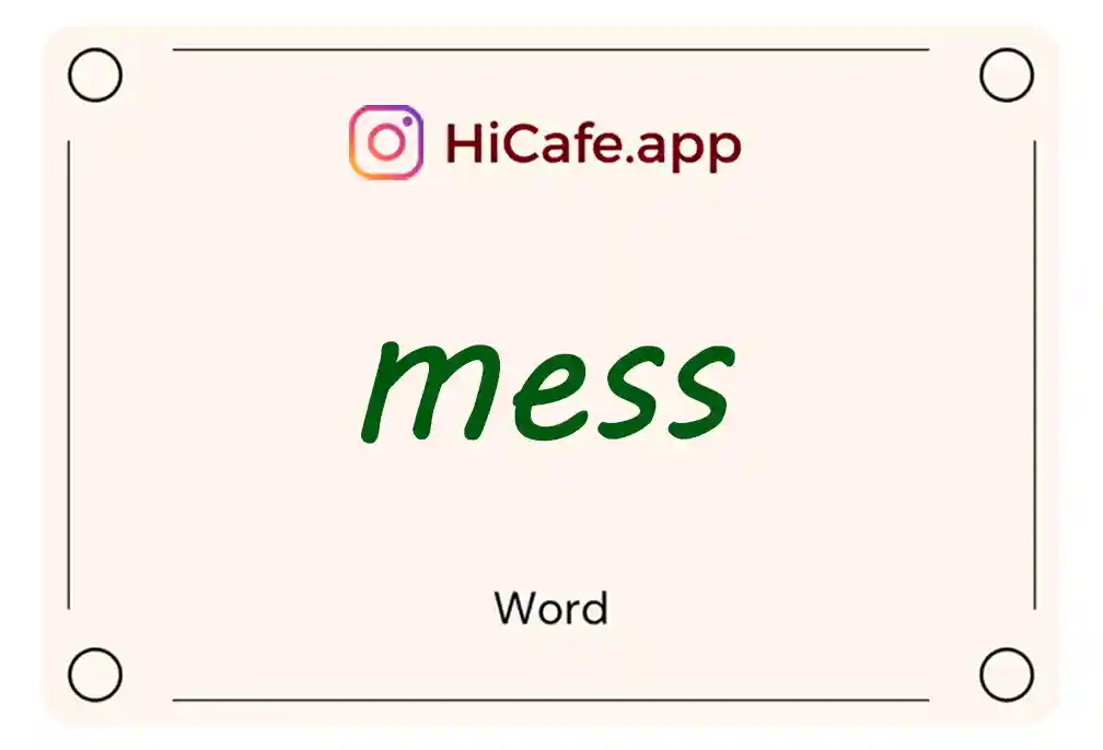 Meaning and usage of mess word