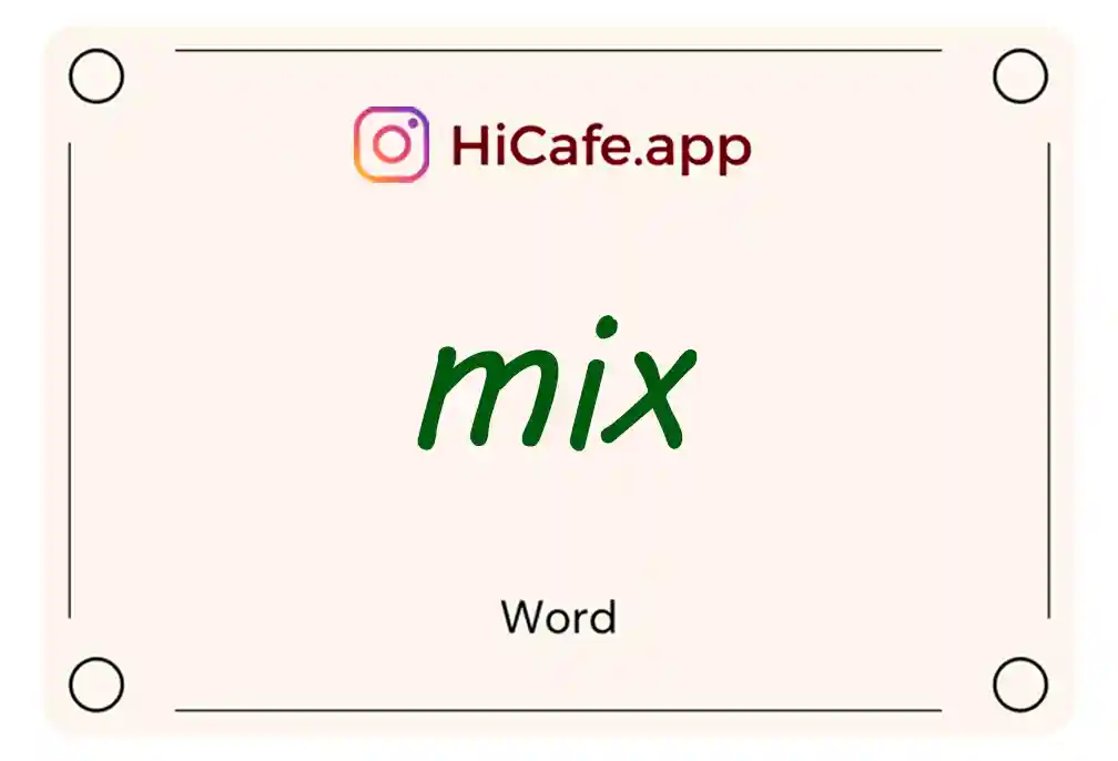 Meaning and usage of mix word