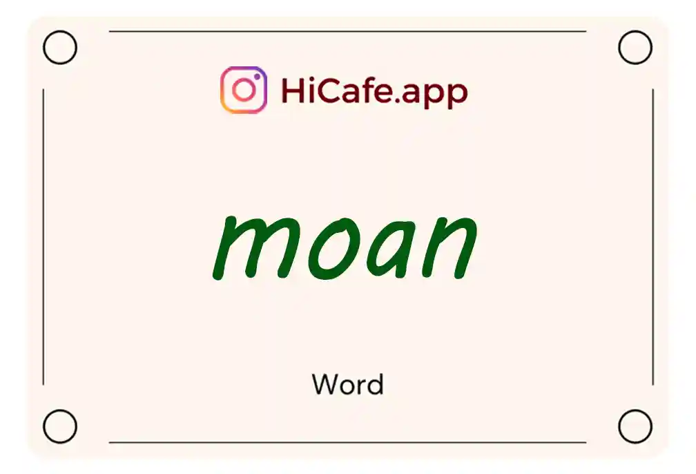 Meaning and usage of moan word