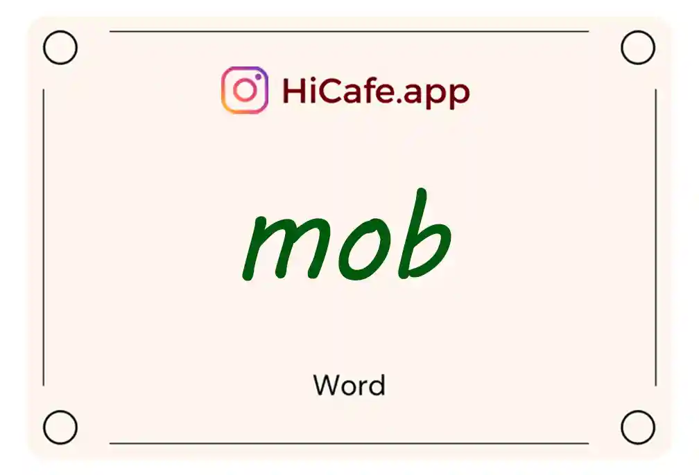 Meaning and usage of mob word