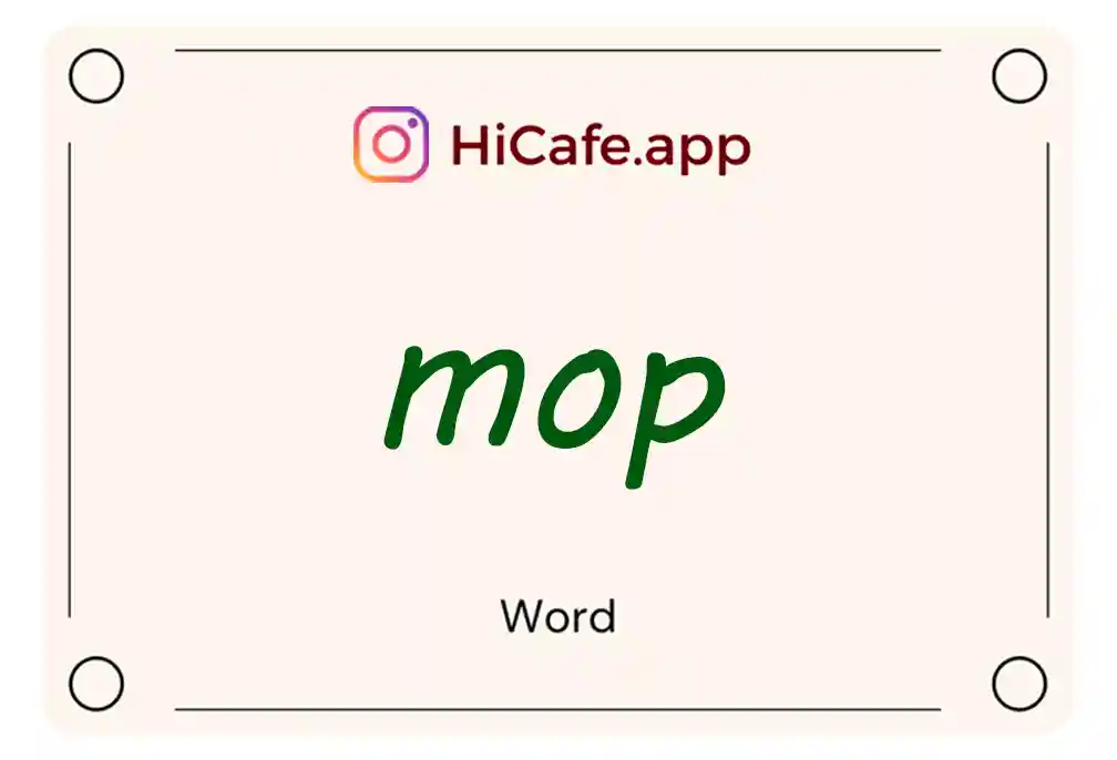 Meaning and usage of mop word