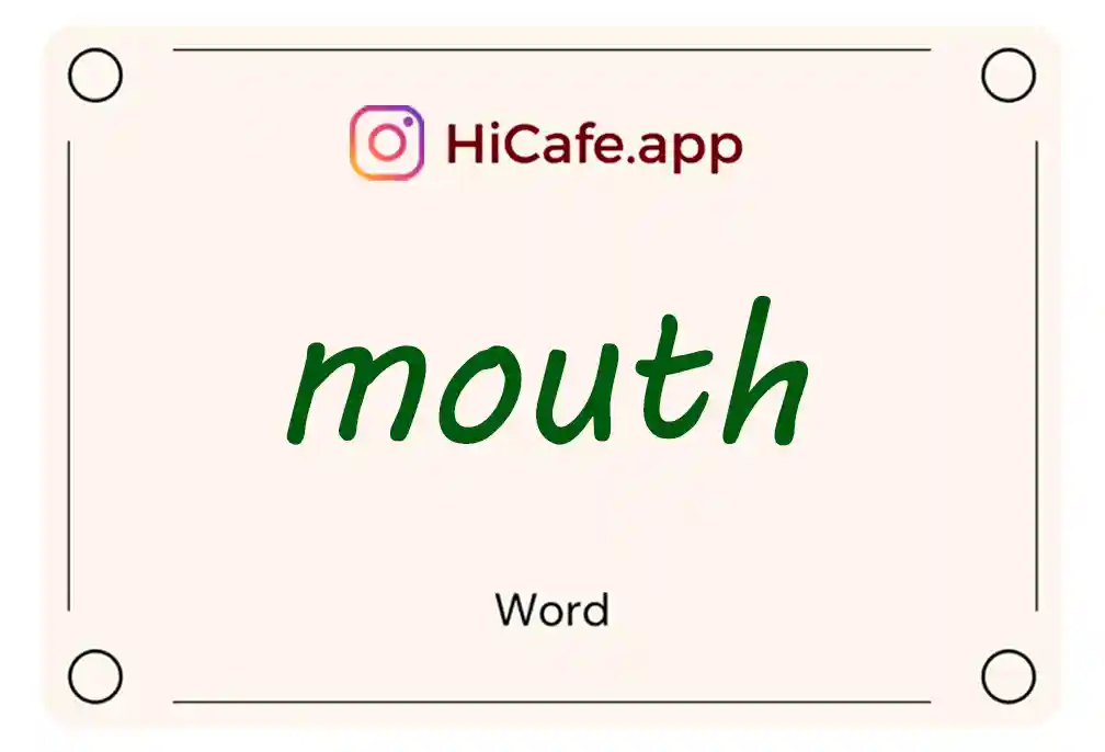 Meaning and usage of mouth word