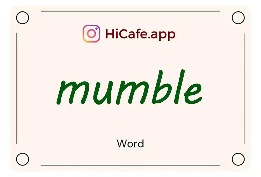 Meaning and usage of mumble word