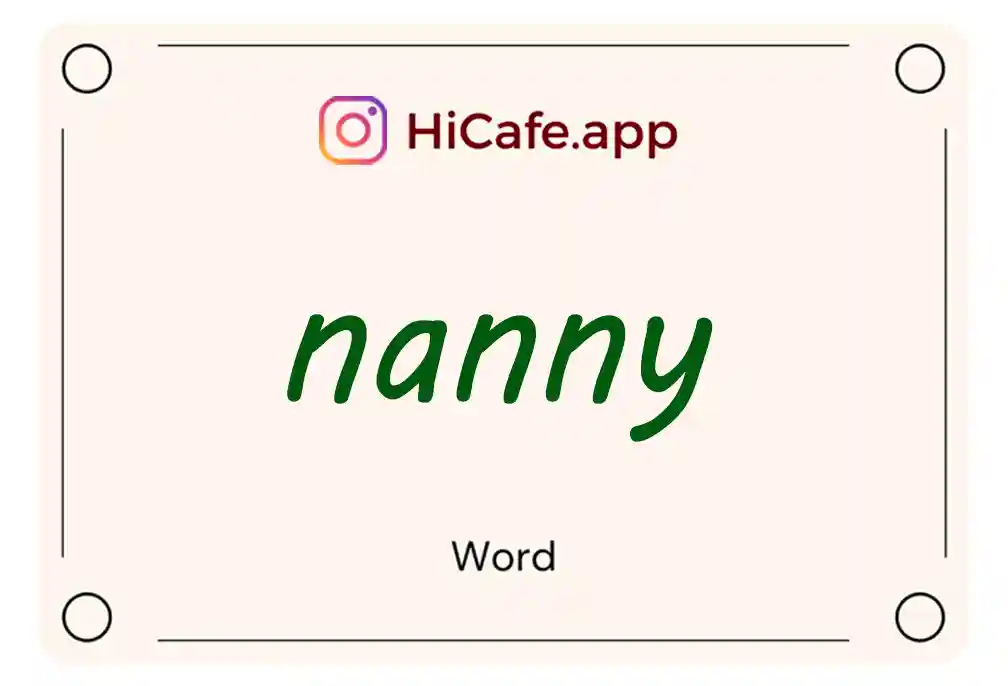 Meaning and usage of nanny word