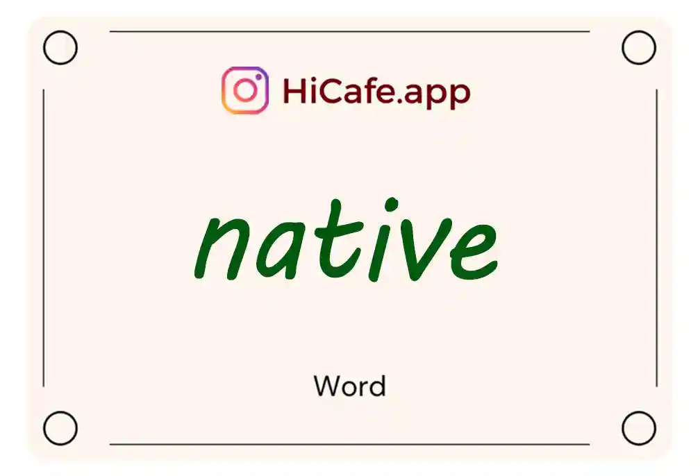 Meaning and usage of native word