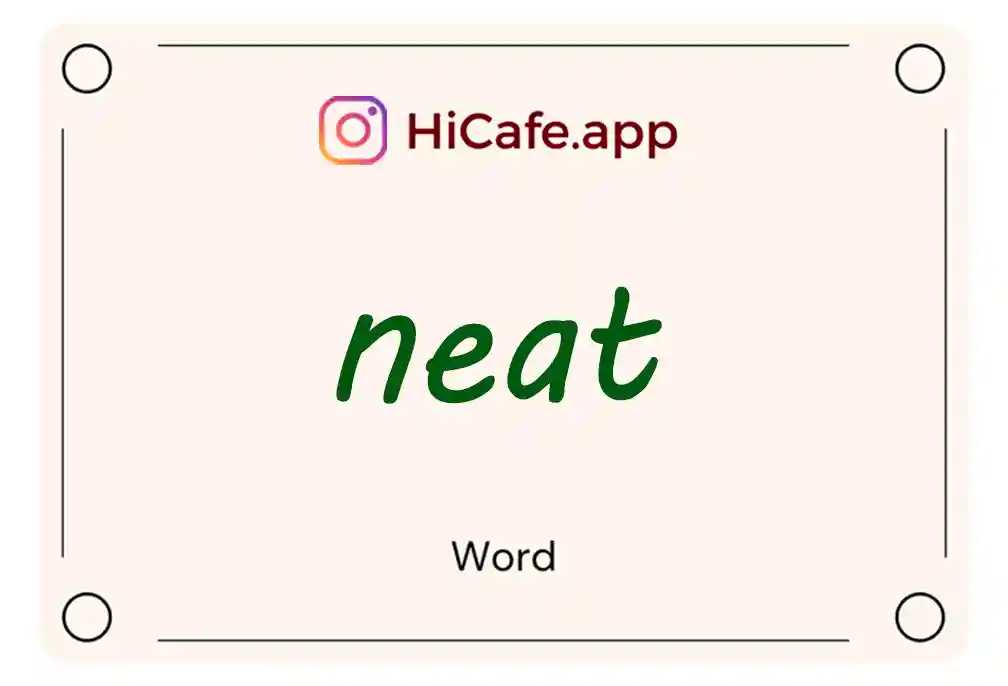 Meaning and usage of neat word