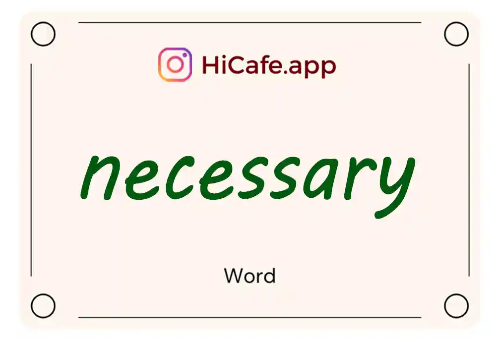 Meaning and usage of necessary word