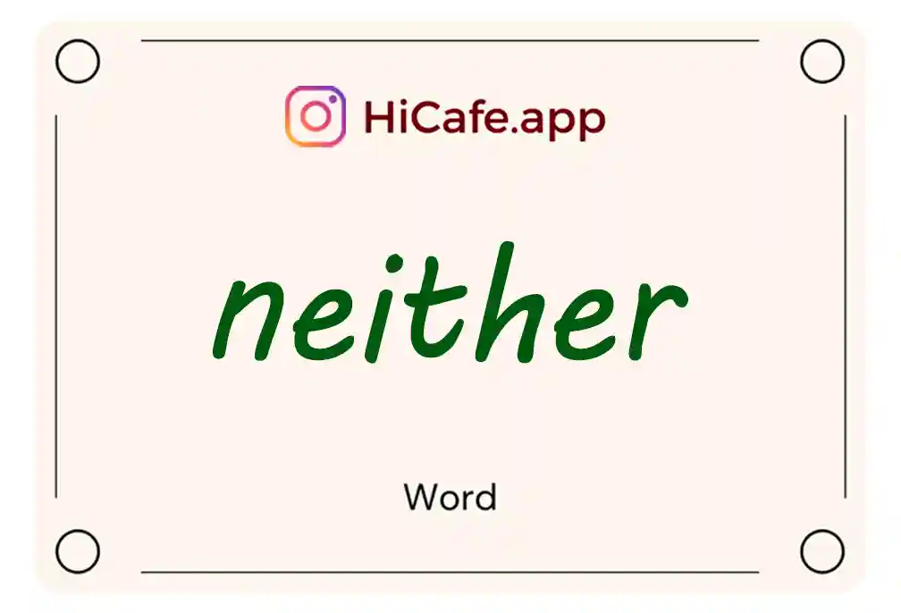 Meaning and usage of neither word