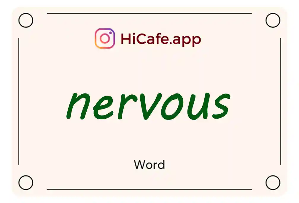 Meaning and usage of nervous word