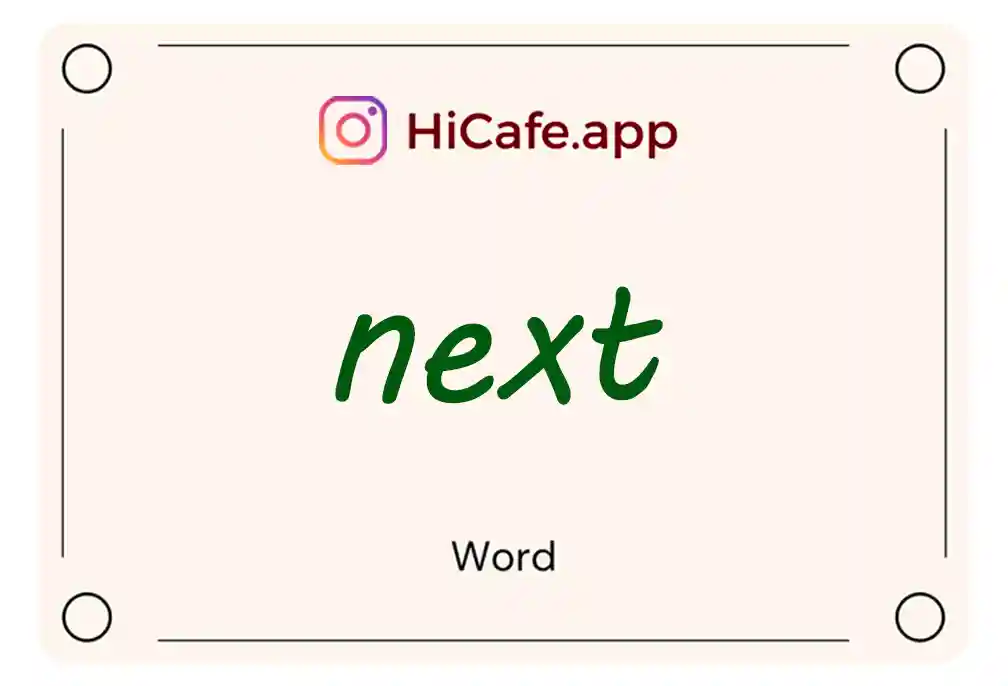 Meaning and usage of next word