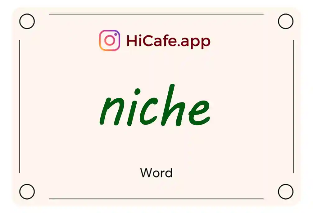 Meaning and usage of niche word