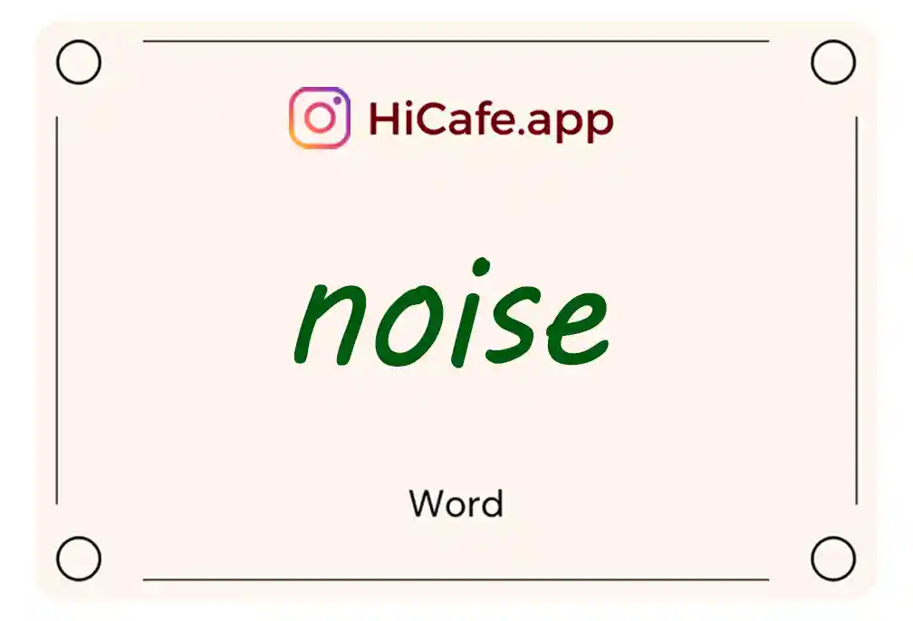 Meaning and usage of noise word