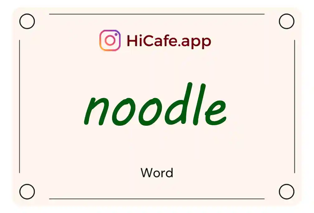 Meaning and usage of noodle word