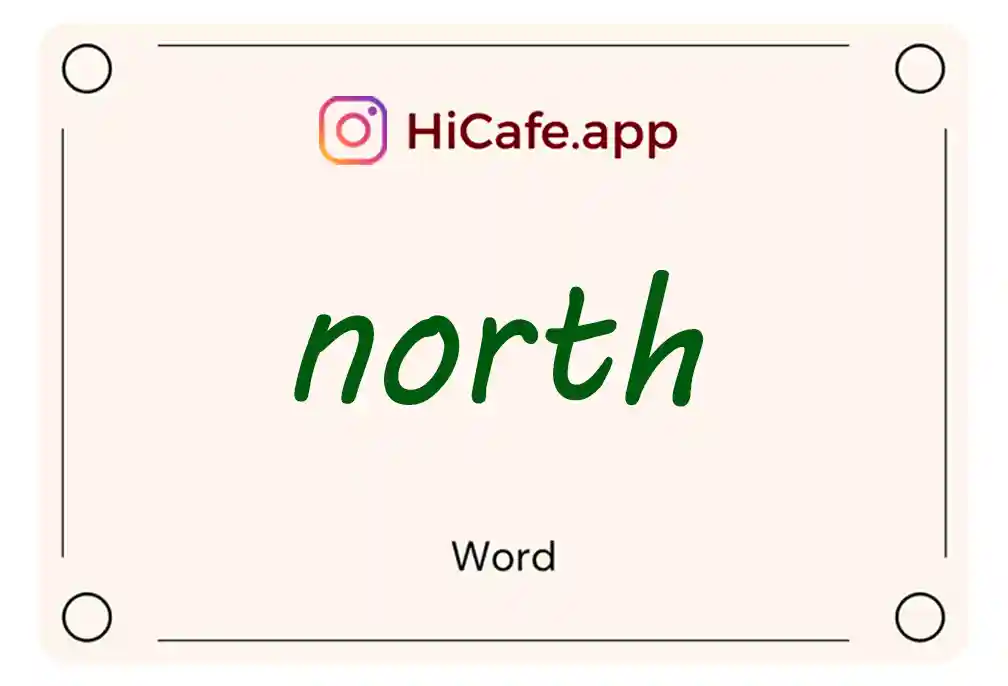 Meaning and usage of north word