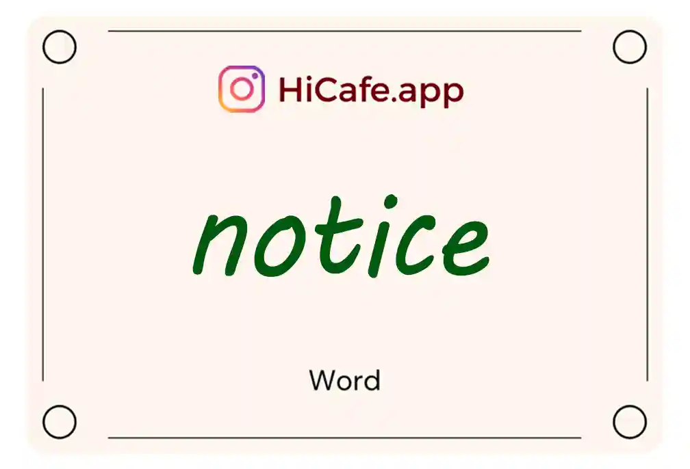 Meaning and usage of notice word